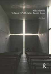 Buy Nothingness: Tadao Ando's Christian Sacred Space