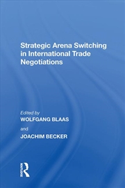 Buy Strategic Arena Switching in International Trade Negotiations