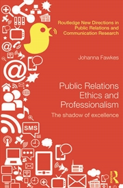 Buy Public Relations Ethics and Professionalism