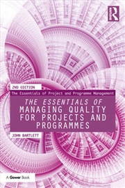 Buy The Essentials of Managing Quality for Projects and Programmes