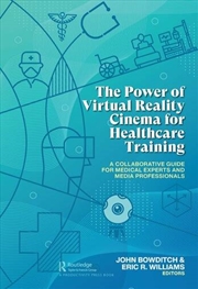 Buy The Power of Virtual Reality Cinema for Healthcare Training