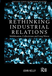 Buy Rethinking Industrial Relations