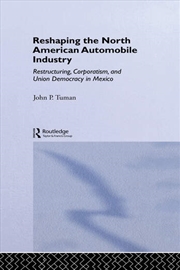 Buy Reshaping the North American Automobile Industry