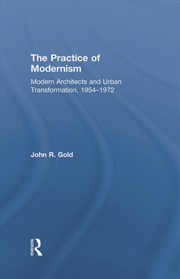 Buy The Practice of Modernism