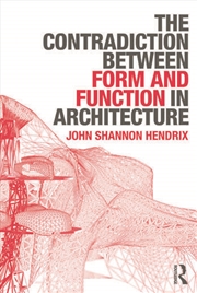 Buy The Contradiction Between Form and Function in Architecture
