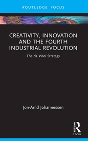 Buy Creativity, Innovation and the Fourth Industrial Revolution