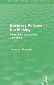 Buy Business Policies in the Making (Routledge Revivals)