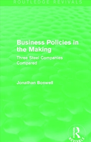 Buy Business Policies in the Making (Routledge Revivals)
