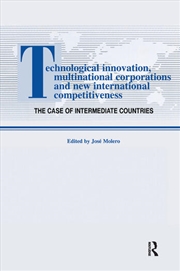 Buy Technological Innovations, Multinational Corporations and the New International Competitiveness