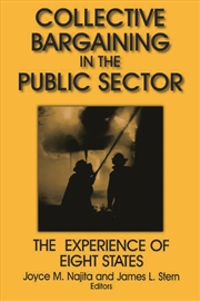Buy Collective Bargaining in the Public Sector: The Experience of Eight States