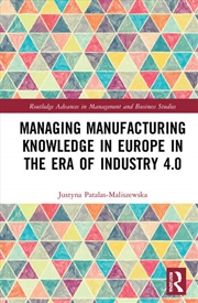 Buy Managing Manufacturing Knowledge in Europe in the Era of Industry 4.0