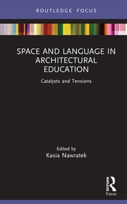 Buy Space and Language in Architectural Education