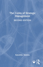 Buy The Cores of Strategic Management