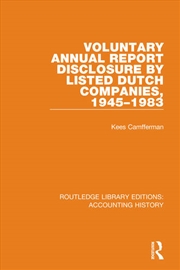 Buy Voluntary Annual Report Disclosure by Listed Dutch Companies, 1945-1983