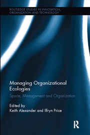 Buy Managing Organizational Ecologies