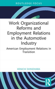 Buy Work Organizational Reforms and Employment Relations in the Automotive Industry