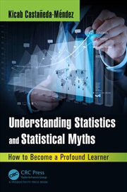 Buy Understanding Statistics and Statistical Myths