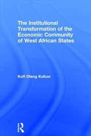 Buy The Institutional Transformation of the Economic Community of West African States