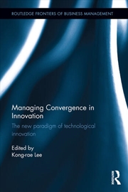 Buy Managing Convergence in Innovation