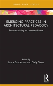 Buy Emerging Practices in Architectural Pedagogy