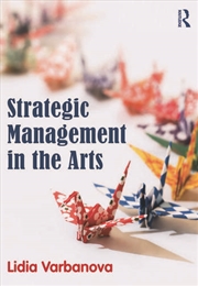 Buy Strategic Management in the Arts