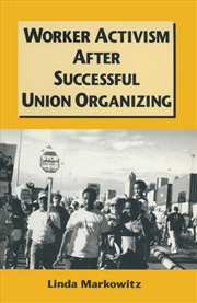 Buy Worker Activism After Successful Union Organizing