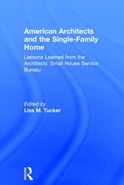 Buy American Architects and the Single-Family Home