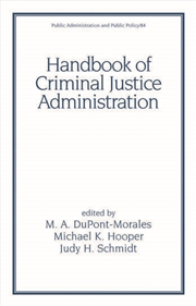 Buy Handbook of Criminal Justice Administration