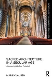 Buy Sacred Architecture in a Secular Age