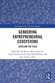 Buy Gendering Entrepreneurial Ecosystems