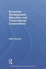 Buy Economic Development, Education and Transnational Corporations