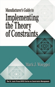 Buy Manufacturer's Guide to Implementing the Theory of Constraints