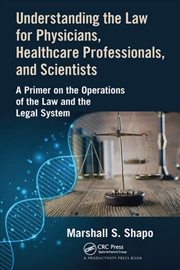 Buy Understanding the Law for Physicians, Healthcare Professionals, and Scientists
