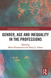 Buy Gender, Age and Inequality in the Professions