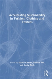 Buy Accelerating Sustainability in Fashion, Clothing and Textiles