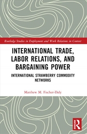 Buy International Trade, Labor Relations, and Bargaining Power