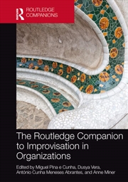Buy The Routledge Companion to Improvisation in Organizations