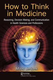 Buy How to Think in Medicine