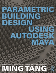 Buy Parametric Building Design Using Autodesk Maya