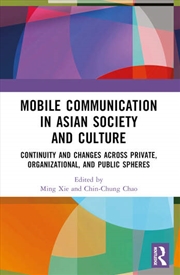Buy Mobile Communication in Asian Society and Culture