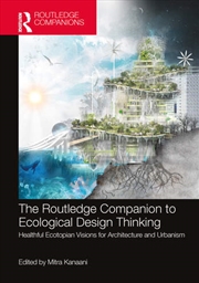 Buy The Routledge Companion to Ecological Design Thinking
