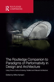 Buy The Routledge Companion to Paradigms of Performativity in Design and Architecture
