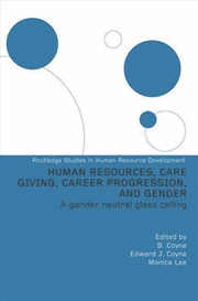 Buy Human Resources, Care Giving, Career Progression and Gender
