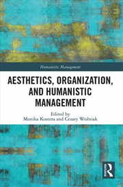 Buy Aesthetics, Organization, and Humanistic Management