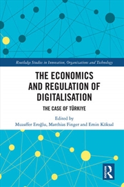 Buy The Economics and Regulation of Digitalisation