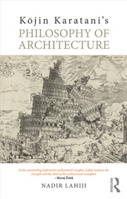 Buy Kojin Karatani’s Philosophy of Architecture