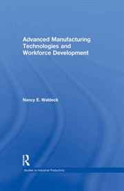Buy Advanced Manufacturing Technologies and Workforce Development