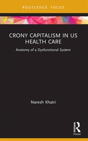 Buy Crony Capitalism in US Health Care