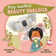 Buy Mrs Koala's Beauty Parlour