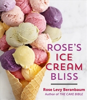 Buy Rose's Ice Cream Bliss